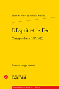 L'ESPRIT ET LE FEU - CORRESPONDANCE (1917-1935)