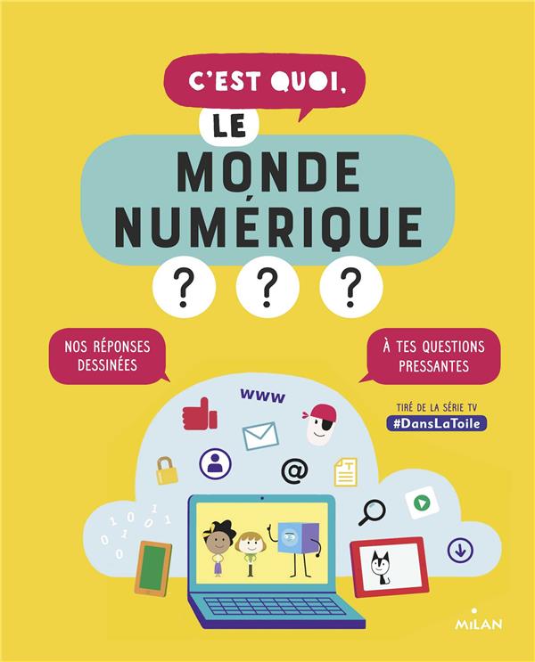 C'est quoi, le monde numerique ?