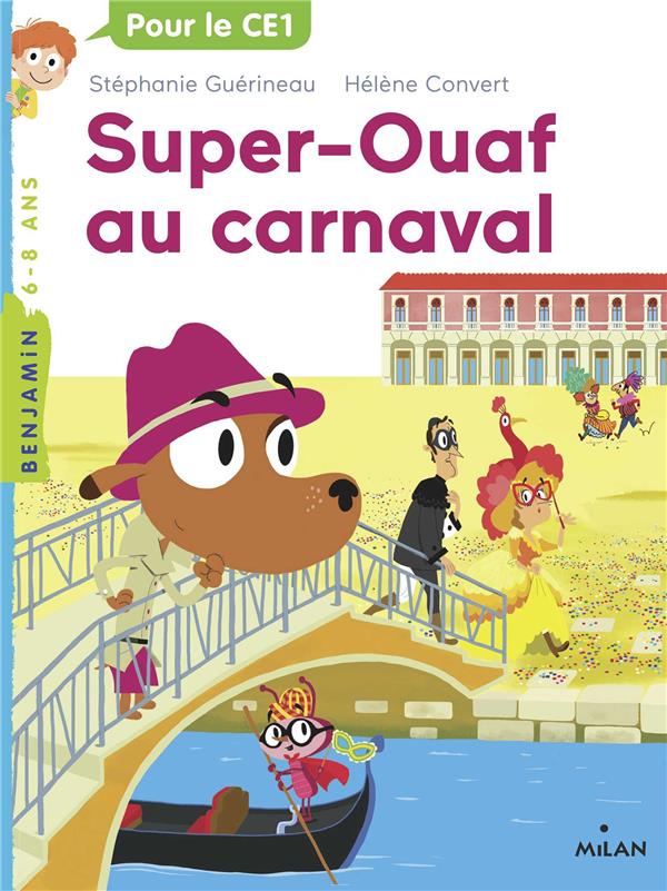 Super ouaf, tome 03 - super-ouaf au carnaval