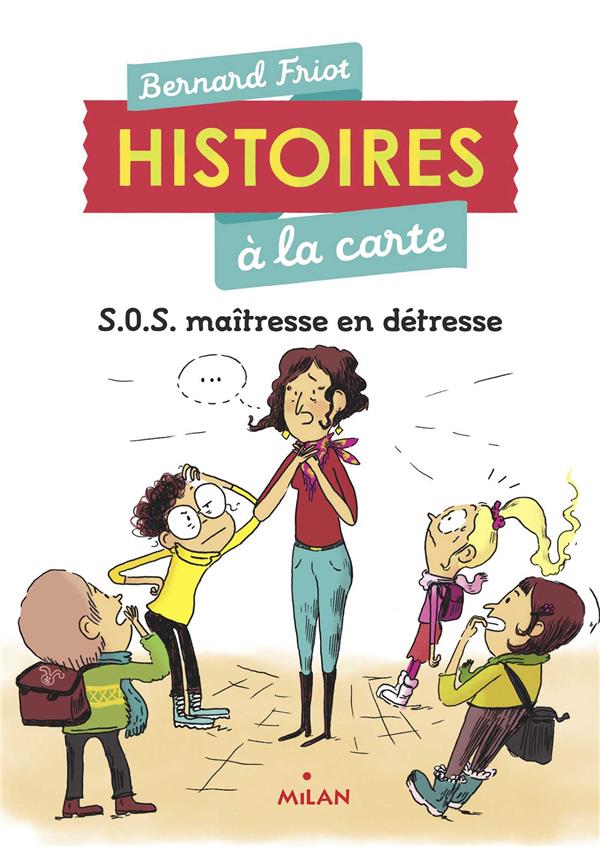 Histoires a la carte, tome 03 - sos maitresse en detresse