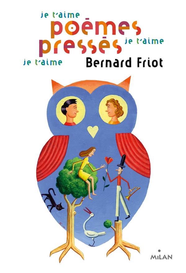 Histoires pressees, tome 05 - poemes presses - je t'aime, je t'aime, je t'aime