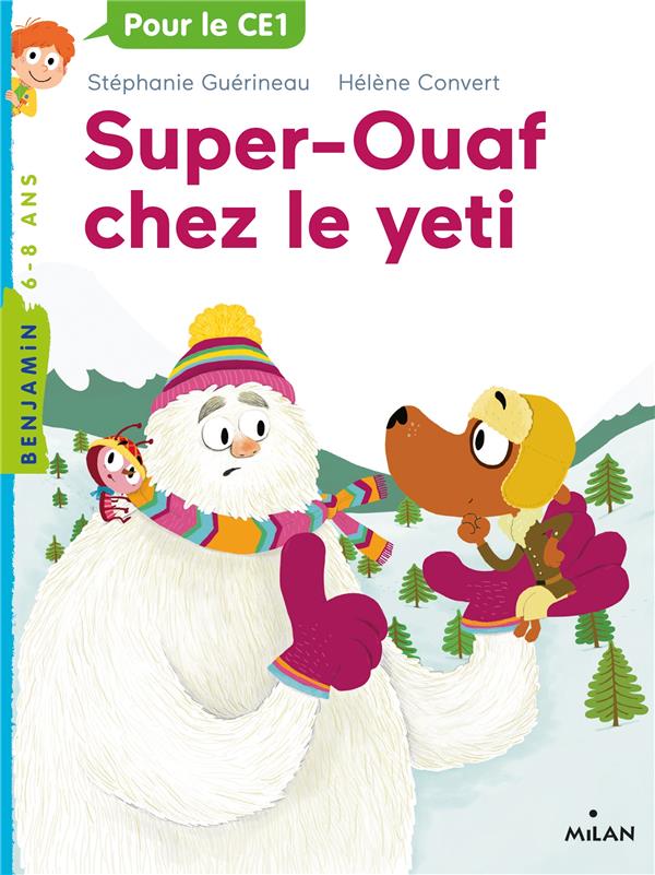 Super ouaf, tome 05 - super-ouaf et le yeti