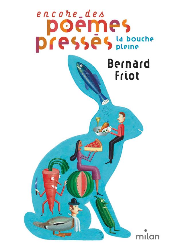 Histoires pressees, tome 06 - encore des poemes presses - la bouche pleine