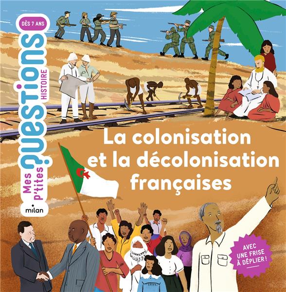 La colonisation et la decolonisation francaises