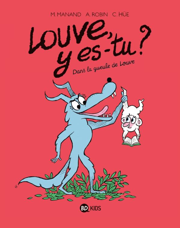 Louve y es-tu ?, tome 04 - dans la gueule de louve