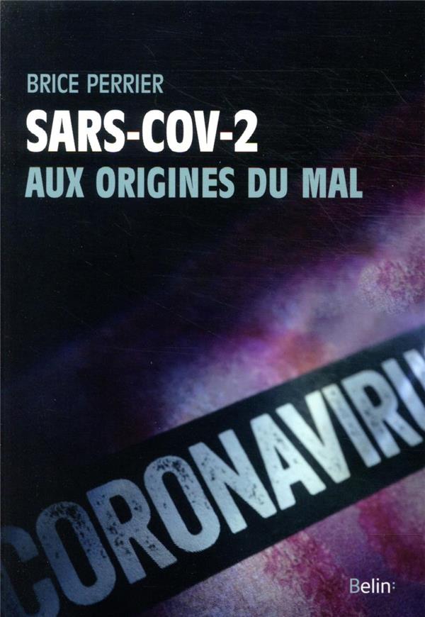 SARS-COV-2, AUX ORIGINES DU MAL