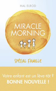 MIRACLE MORNING SPECIAL FAMILLE
