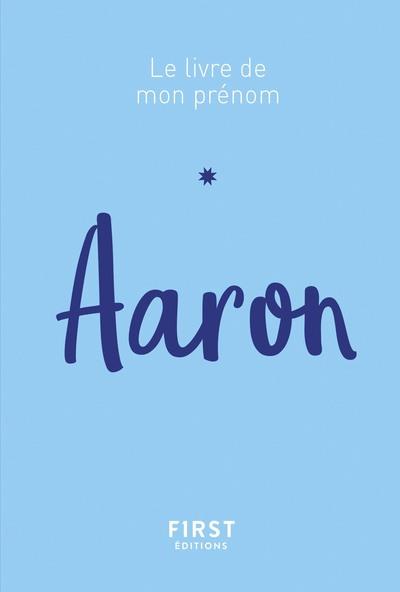 AARON - LE LIVRE DE MON PRENOM