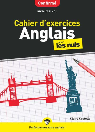 CAHIER D'EXERCICES ANGLAIS CONFIRME POUR LES NULS