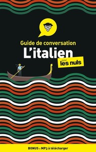 GUIDE DE CONVERSATION - L'ITALIEN POUR LES NULS, 4ED
