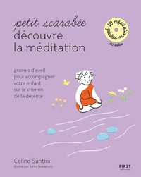 PETIT SCARABEE DECOUVRE LA MEDITATION (+CD) - GRAINES D'EVEIL POUR ACCOMPAGNER VOTRE ENFANT SUR LE C