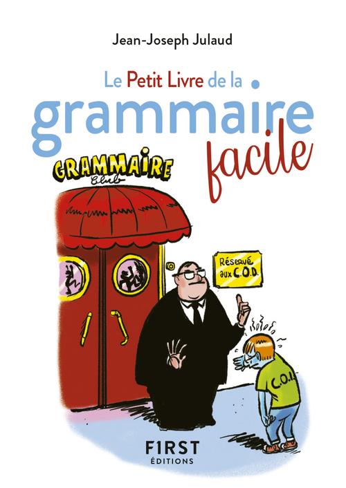 Le petit livre de la grammaire facile, 2e edition