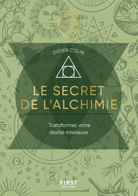 LE SECRET DE L&#039;ALCHIMIE - LES GUIDES DE L&#039;EVEIL