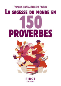 LE PETIT LIVRE - SAGESSE DU MONDE EN 150 PROVERBES, 2E ED