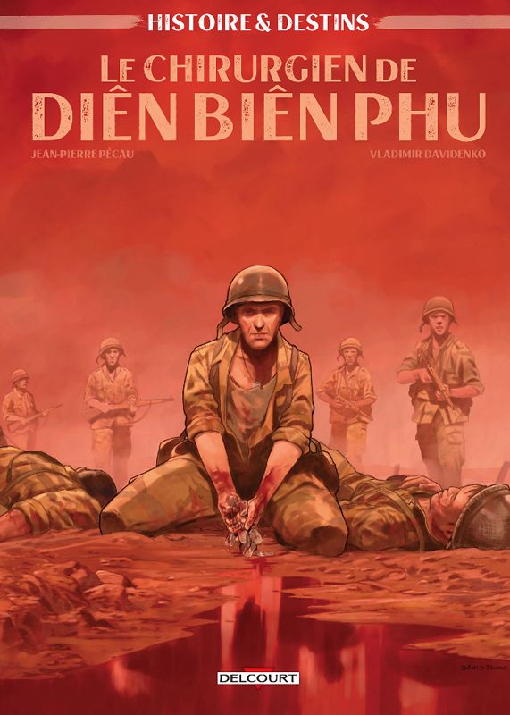Histoire et destins - one-shot - histoire et destins - le chirurgien de dien bien phu