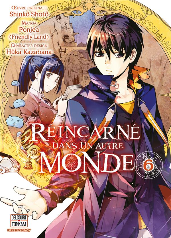 Réincarné dans un autre monde - Tome 6