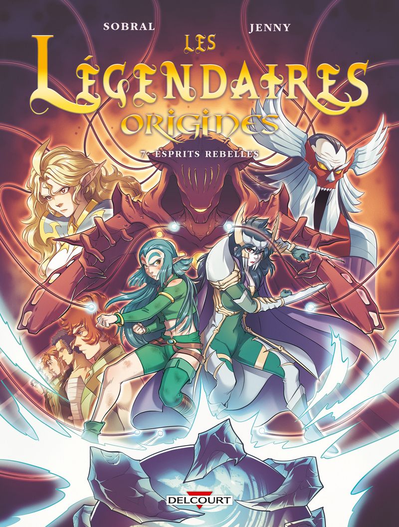 Les legendaires - origines t07 - esprits rebelles - vol07