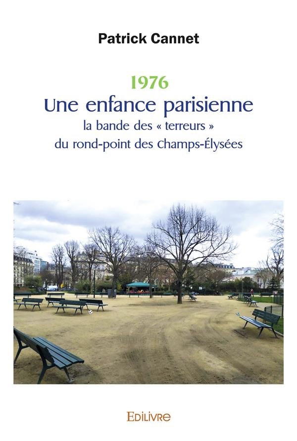 1976 UNE ENFANCE PARISIENNE LA BANDE DES  TERREURS  DU ROND POINT DES CHAMPS-ELYSEES