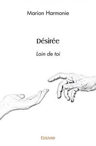 DESIREE - LOIN DE TOI