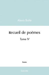 RECUEIL DE POEMES - TOME 4