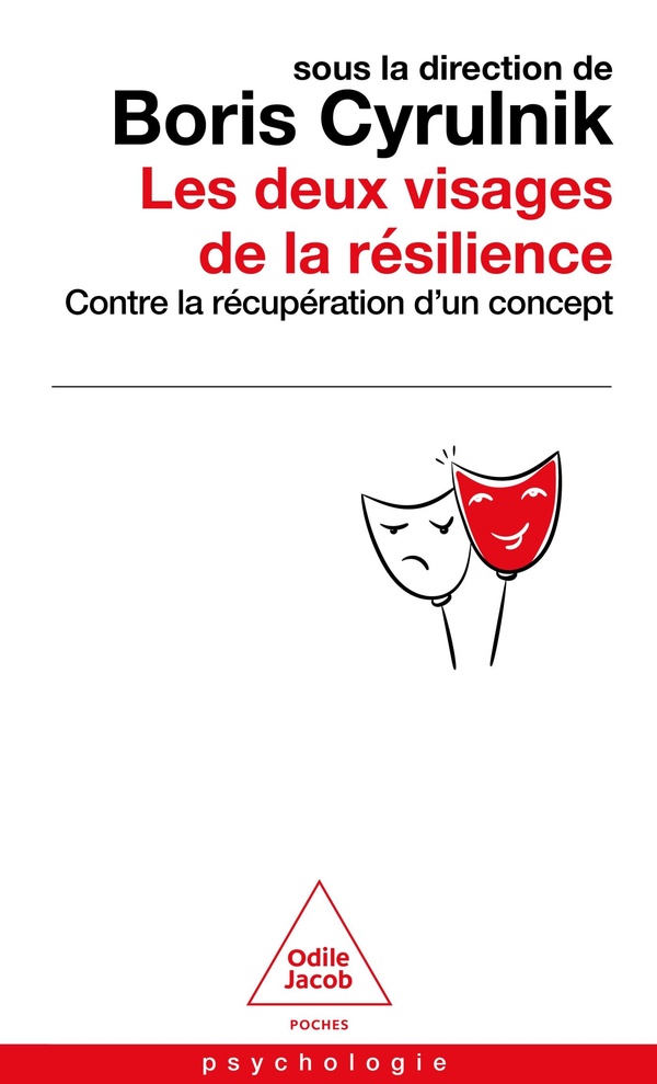 Les deux visages de la resilience - contre la recuperation d'un concept