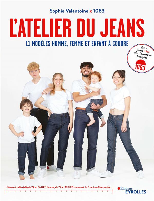 L'ATELIER DU JEANS - 11 MODELES HOMME, FEMME ET ENFANT A COUDRE