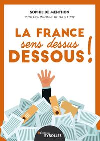 LA FRANCE SENS DESSUS DESSOUS ! - LES CAPRICES DE MARIANNE