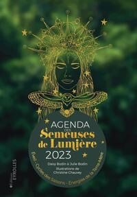 AGENDA 2023 DES SEMEUSES DE LUMIERE - EVEIL - CYCLES DES SAISONS - ENERGIES DE LA TERRE-MERE