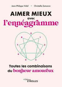 AIMER MIEUX AVEC L'ENNEAGRAMME - TOUTES LES COMBINAISONS DU BONHEUR EN COUPLE