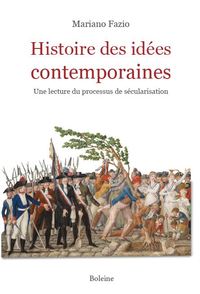 HISTOIRE DES IDEES CONTEMPORAINES - UNE LECTURE DU PROCESSUS DE SECULARISATION
