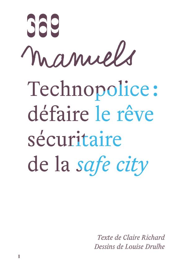 TECHNOPOLICE : DEFAIRE LE REVE SECURITAIRE DE LA SAFE CITY