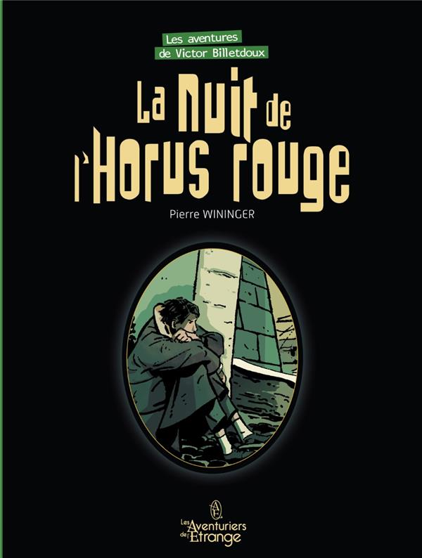 T03 - NUIT DE L'HORUS ROUGE (LA) - LES AVENTURES DE VICTOR BILLETDOUX