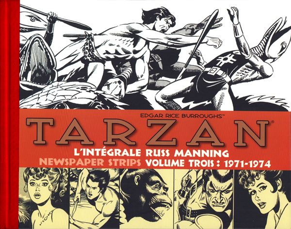 TARZAN L'INTEGRALE RUSS MANNING - NEWSPAPER STRIPS VOLUME 3 : 1971-1974