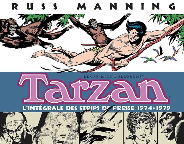TARZAN (4) : L'INTEGRALE DES STRIPS DE PRESSE 1974-1979