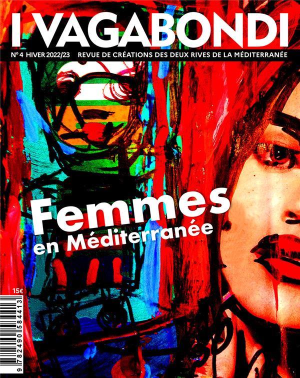 I VAGABONDI N  4 - FEMMES EN MEDITERRANEE