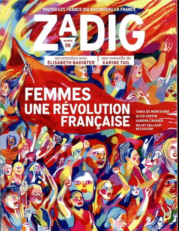 Zadig n9 - femmes, une revolution francaise