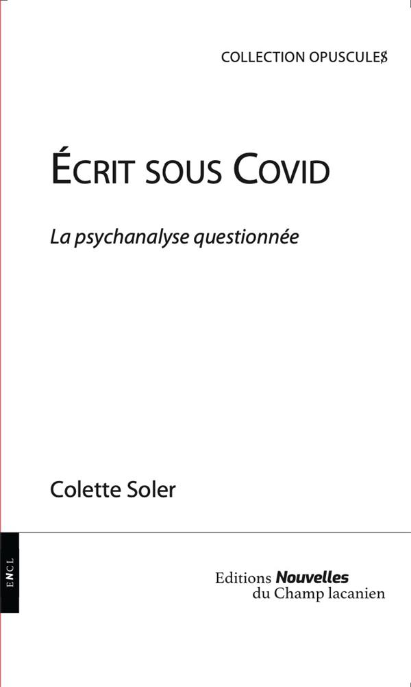 ECRIT SOUS COVID - LA PSYCHANALYSE QUESTIONNEE