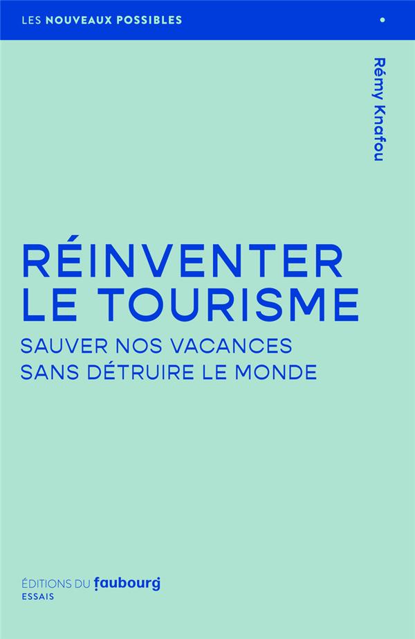 Reinventer le tourisme