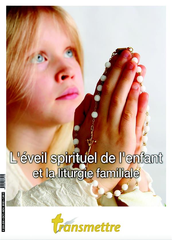 L'EVEIL SPIRITUEL DE L'ENFANT ET LA LITURGIE FAMILIALE - EDITION ILLUSTREE