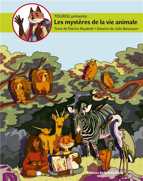 TOUROU T.2 - LES MYSTERES DE LA VIE ANIMALE