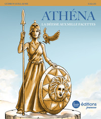 ATHENA, LA DEESSE AUX MILLE FACETTES