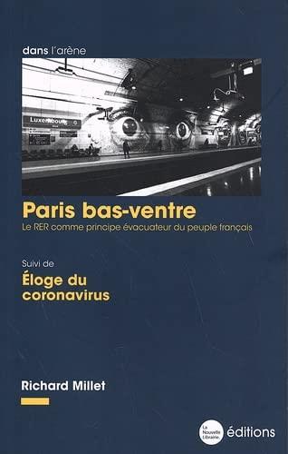 PARIS BAS-VENTRE - LE RER COMME PRINCIPE EVACUATEUR DU PEUPLE FRANCAIS