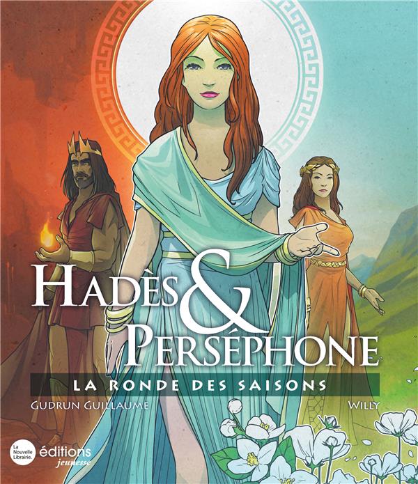 HADES & PERSEPHONE - LA RONDE DES SAISONS