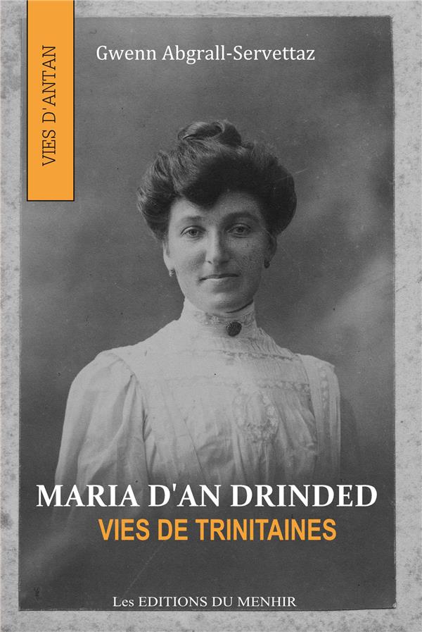 MARIA D'AN DRINDED - VIES DE TRINITAINES