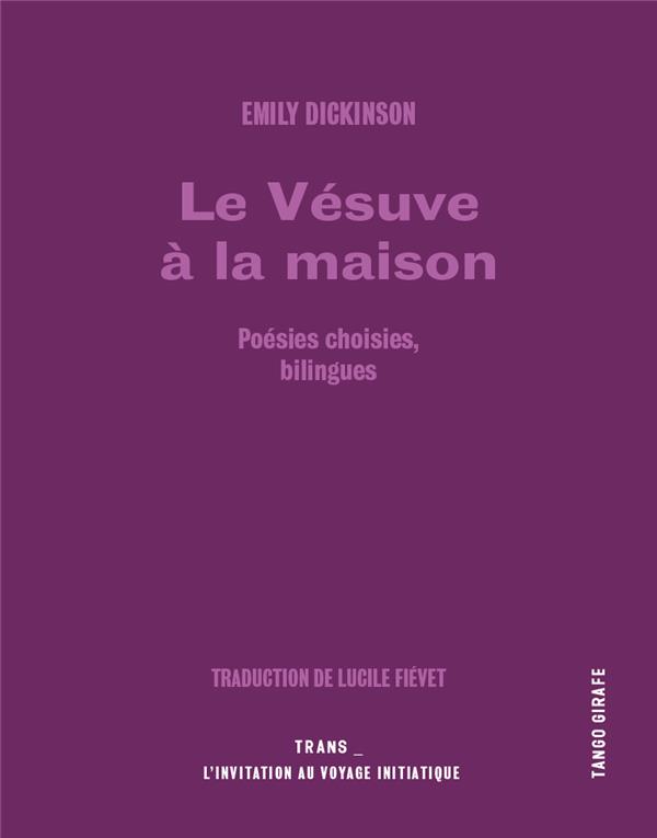 Le vesuve a la maison - poesies choisies