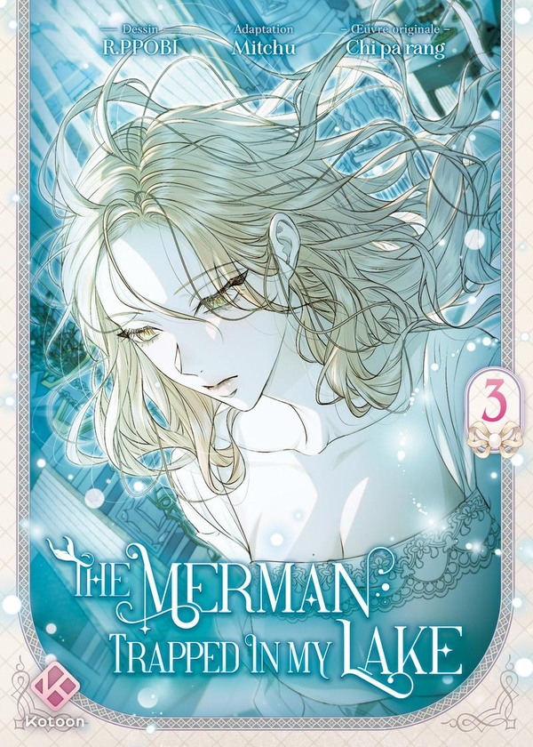 The Merman Trapped in My Lake - Tome 3