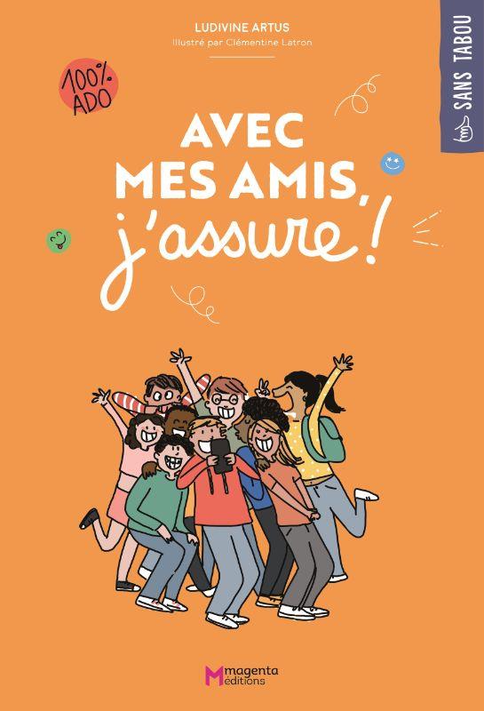 Avec mes amis, j'assure ! - illustrations, couleur