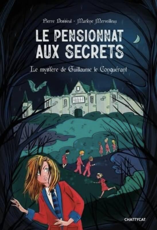 Le pensionnat aux secrets : le mystere de guillaume le conquerant