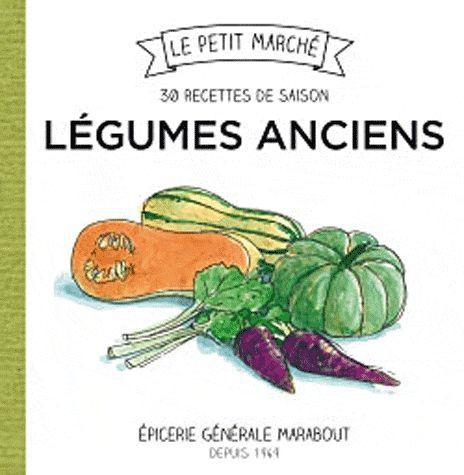 30 recettes de saison legumes anciens
