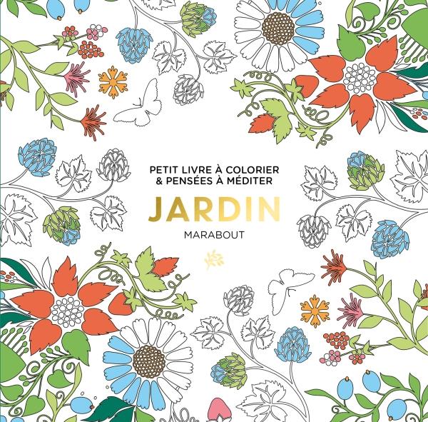 Le petit livre de coloriages : jardin